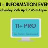 11+ Info Event 29th April 2026 7.45pm - 8.45pm
