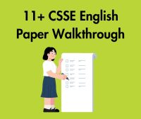 Yr5 11+ CSSE English Paper Walkthrough: Tuesday 7th April 2026: 9am-12pm