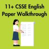 Yr5 11+ CSSE English Paper Walkthrough: Tuesday 7th April 2026: 9am-12pm