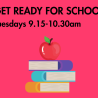 Get Ready For School 10 week Course | starts Tuesday 21st April 2026, 9:15am-10:30am
