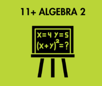 Year 5 11+ Algebra 2 Workshop: Wednesday 27th May 2026: 9am-12pm