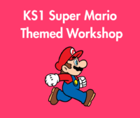 KS1 Maths and English Super Mario Themed Workshop: Friday 29th May 2026: 9:30am-12:30pm