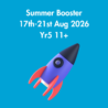 Summer Booster: Year 5 11+ with Juliet: Monday 17th-Friday 21st August 2026: 10:45am-11:45am