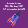 Summer Booster: Year 5 Introduction to SATS with Sian: Monday 17th-Friday 21st August 2026: 10am-11am
