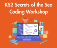 KS2 Secrets of the Sea Themed Coding Workshop: Friday 30th October 2026: 9:30am-12:30pm