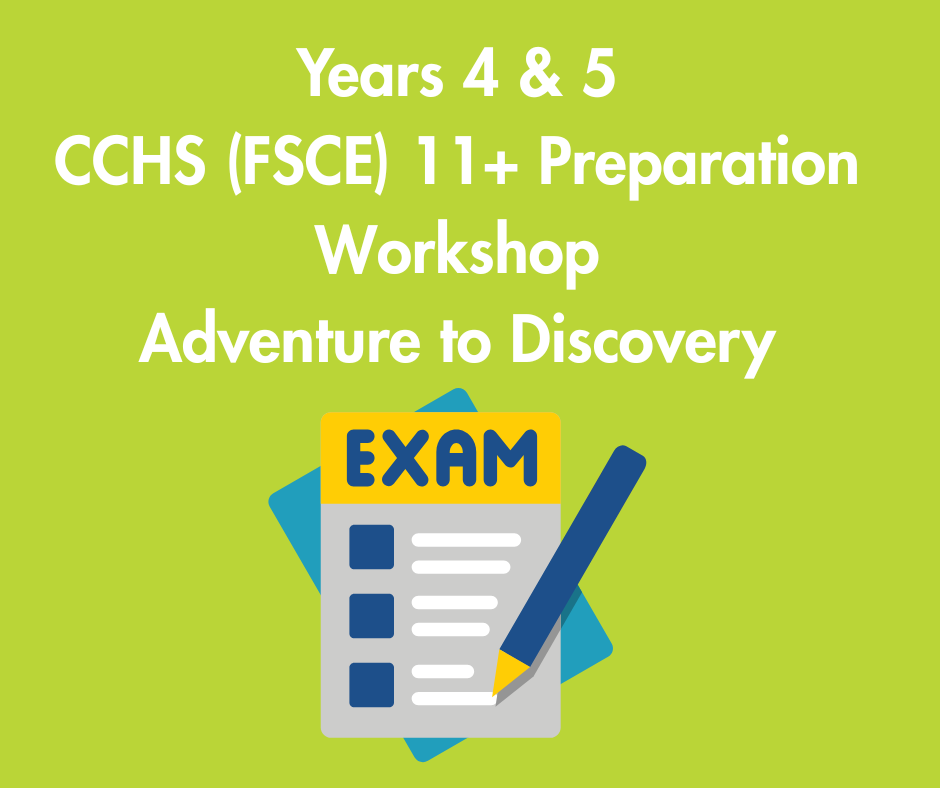 Years 4&5 CCHS (FSCE) 11+ Preparation Workshop: Adventure to Discovery: Thursday 29th October 2026: 9:30am-12:30pm